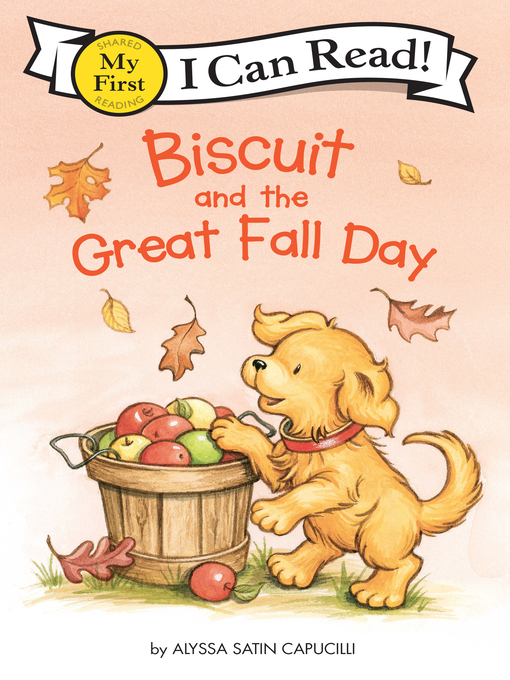 Title details for Biscuit and the Great Fall Day by Alyssa Satin Capucilli - Available